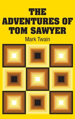 Imagen del vendedor de The Adventures of Tom Sawyer (Hardback or Cased Book) a la venta por BargainBookStores