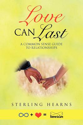 Bild des Verkufers fr Love Can Last: A Common Sense Guide to Relationships (Paperback or Softback) zum Verkauf von BargainBookStores
