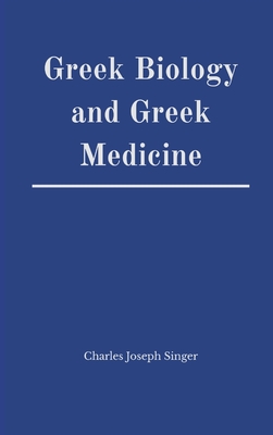 Seller image for Greek Biology and Greek Medicine (Hardback or Cased Book) for sale by BargainBookStores