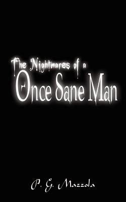 Seller image for The Nightmares of a Once Sane Man (Paperback or Softback) for sale by BargainBookStores