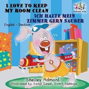 Seller image for I Love to Keep My Room Clean Ich halte mein Zimmer gern sauber: English German Bilingual Edition (Paperback or Softback) for sale by BargainBookStores