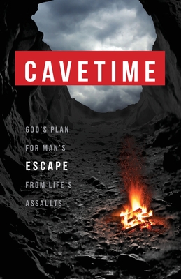 Seller image for CaveTime: God's Plan for Man's Escape from Life's Assaults (Paperback or Softback) for sale by BargainBookStores