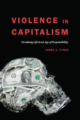 Imagen del vendedor de Violence in Capitalism: Devaluing Life in an Age of Responsibility (Paperback or Softback) a la venta por BargainBookStores