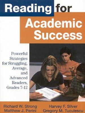 Seller image for Reading for Academic Success: Powerful Strategies for Struggling, Average, and Advanced Readers, Grades 7-12 (Paperback or Softback) for sale by BargainBookStores