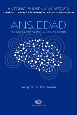 Seller image for Ansiedad: Neuroconectividad: La Re-Evoluci�n (Paperback or Softback) for sale by BargainBookStores