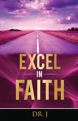 Bild des Verkufers fr Excel in Faith (Paperback or Softback) zum Verkauf von BargainBookStores