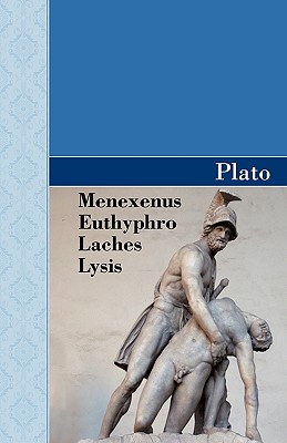 Immagine del venditore per Menexenus, Euthyphro, Laches and Lysis Dialogues of Plato (Paperback or Softback) venduto da BargainBookStores