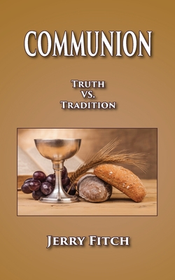 Bild des Verkufers fr Communion: Truth vs. Tradition (Paperback or Softback) zum Verkauf von BargainBookStores