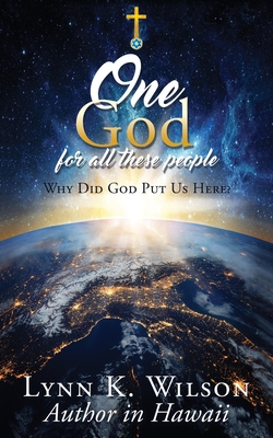 Image du vendeur pour One God for All These People: Why Did God Put Us Here? (Paperback or Softback) mis en vente par BargainBookStores