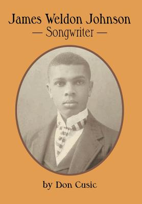 Bild des Verkufers fr James Weldon Johnson: Songwriter (Hardback or Cased Book) zum Verkauf von BargainBookStores