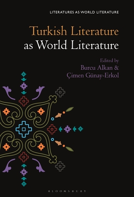 Bild des Verkufers fr Turkish Literature as World Literature (Paperback or Softback) zum Verkauf von BargainBookStores