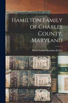 Immagine del venditore per Hamilton Family of Charles County, Maryland (Paperback or Softback) venduto da BargainBookStores