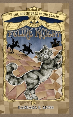 Bild des Verkufers fr The Adventures of Sir Goblin, the Feline Knight (Hardback or Cased Book) zum Verkauf von BargainBookStores