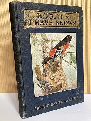 Seller image for Birds I have Known (First Edition) for sale by Dan Pope Books