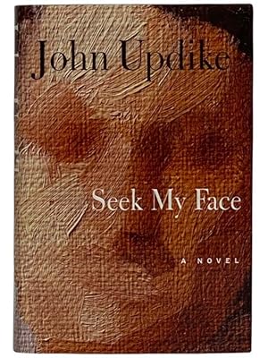 Seller image for Seek My Face for sale by Yesterday's Muse, ABAA, ILAB, IOBA