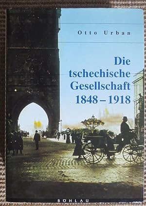 Image du vendeur pour Die tschechische Gesellschaft 1848 - 1918 ; Band 1 mis en vente par VersandAntiquariat Claus Sydow