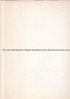 Von der Merkschen Engel-Apotheke zum pharmazeutisch-chemischen Großbetrieb. 1668-1968