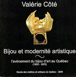 Bijou et modernite artistique : l'avenement du bijou d'art au Quebec
