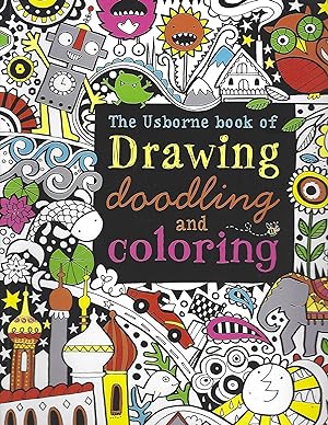 Seller image for THE USBORNE BOOK OF DRAWING, DOODLING AND COLORING for sale by Columbia Books, ABAA/ILAB, MWABA