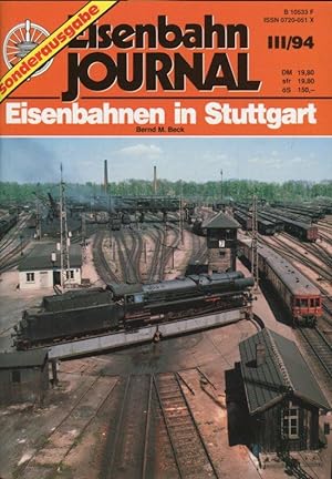 Bild des Verkufers fr Eisenbahn Journal Sonderausgabe III/94. Eisenbahnen in Stuttgart. zum Verkauf von Antiquariat Heinzelmnnchen