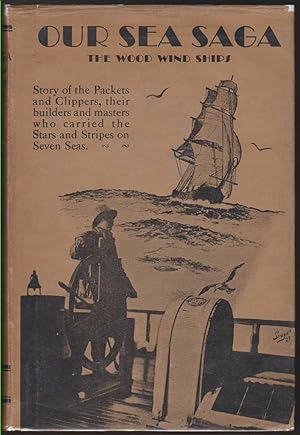Imagen del vendedor de OUR SEA SAGA The Wood Wind Ships a la venta por Easton's Books, Inc.