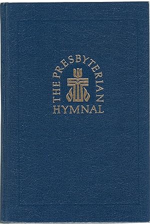 Seller image for THE PRESBYTERIAN HYMNAL; HYMNS, PSALMS, AND SPIRITUAL SONGS for sale by Columbia Books, ABAA/ILAB, MWABA