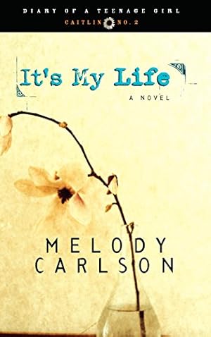 Seller image for It's My Life: Caitlin: Book 2 (Diary of a Teenage Girl) for sale by Reliant Bookstore