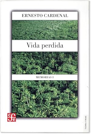 Vida Perdida. Memorias I.