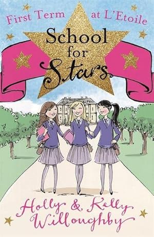 Bild des Verkufers fr School for Stars: First Term at L'Etoile : Book 1 zum Verkauf von Smartbuy