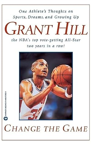 Seller image for Change the Game: One Athlete's Thoughts on Sports, Dreams, and Growing Up for sale by Reliant Bookstore
