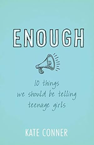 Seller image for Enough: 10 Things We Should Tell Teenage Girls for sale by Reliant Bookstore