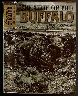 Seller image for THE TIME OF THE BUFFALO for sale by Circle City Books