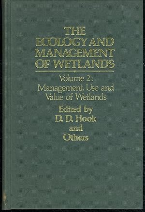 Seller image for The Ecology and Management of Wetlands: Volume 2: Management, Use and Value of Wetlands for sale by Lavendier Books