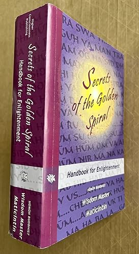 Secrets of the Golden Spiral: Handbook for Enlightenment