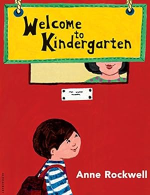 Seller image for Welcome to Kindergarten for sale by Reliant Bookstore