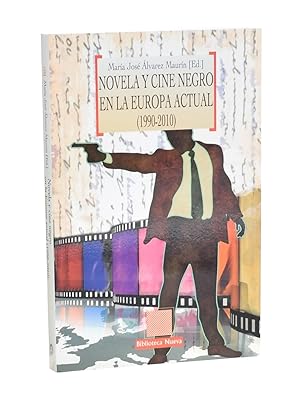 Imagen del vendedor de NOVELA Y CINE NEGRO EN LA EUROPA ACTUAL (1990-2010) a la venta por Librera Monogatari