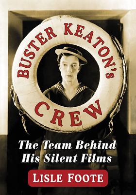 Image du vendeur pour Buster Keaton's Crew: The Team Behind His Silent Films (Paperback or Softback) mis en vente par BargainBookStores