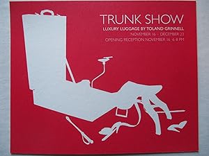 Imagen del vendedor de Toland Grinnell Trunk Show Luxury Luggage Visionaire Nov 16 - Dec 23 Exhibition invite postcard a la venta por ANARTIST