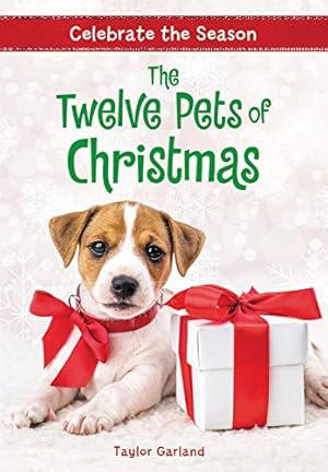 Seller image for Celebrate the Season: The Twelve Pets of Christmas (Celebrate the Season, 2) for sale by Reliant Bookstore