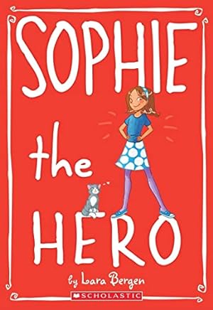 Image du vendeur pour Sophie the Hero (Sophie #2) (2) mis en vente par Reliant Bookstore