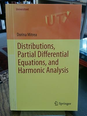 Distributions, Partial Differential Equations, and Harmonic Analysis.