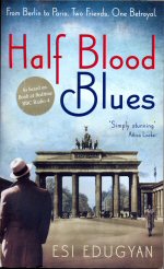 Seller image for Half Blood Blues for sale by timkcbooks (Member of Booksellers Association)