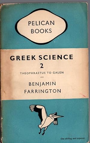 Image du vendeur pour GREEK SCIENCE 2: THEOPHRASTUS TO GALEN mis en vente par Mr.G.D.Price