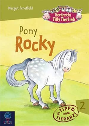 Tierärztin Tilly Tierlieb - Band 2: Pony Rocky