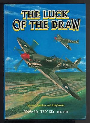 THE LUCK OF THE DRAW Horses, Spitfires and Kittyhawks