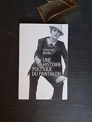 Image du vendeur pour Une histoire politique du pantalon mis en vente par Librairie de la Garenne