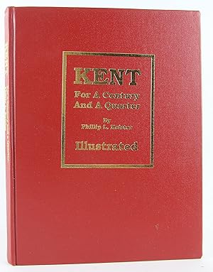 Imagen del vendedor de Kent (Illinois) for a Century and a Quarter a la venta por Flamingo Books