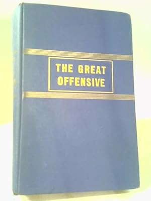 Imagen del vendedor de The Great Offensive, The Strategy of Coalition Warfare a la venta por World of Rare Books