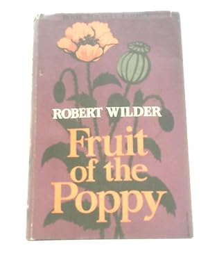 Bild des Verkufers fr Fruit of the Poppy zum Verkauf von World of Rare Books