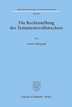 Seller image for Die Rechtsstellung des Testamentvollstreckers for sale by moluna